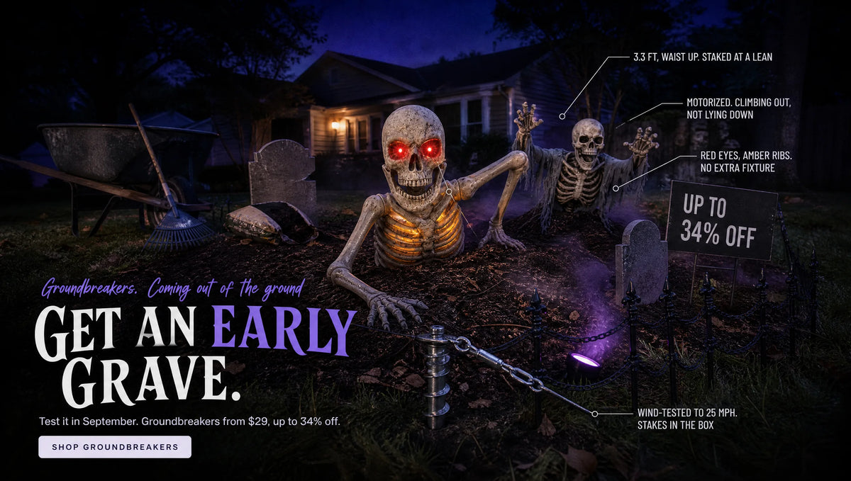 GET AN EARLY GRAVE. Groundbreakers that come up out of the lawn. SHOP GROUNDBREAKERS